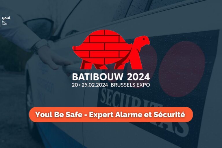 Batibouw 2024 Youl Be Safe Sécuritas Sécurité